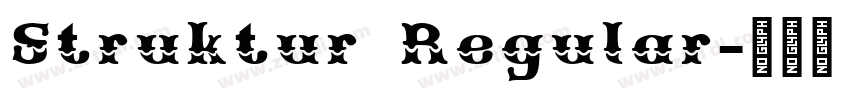 Struktur Regular字体转换